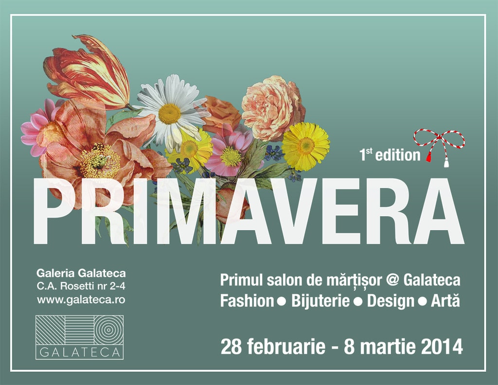 Sărbătoreşte primăvara cu primul salon de mărţişor de la Galateca!