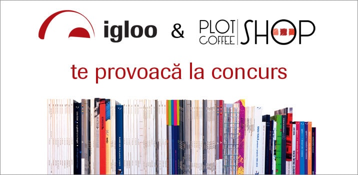 Igloomedia şi Plot&Coffee SHOP te provoacă la concurs!