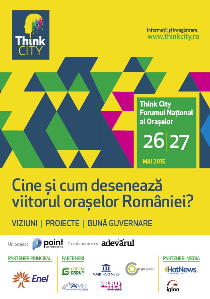 ThinkCity – Forumul Naţional al Oraşelor, prima ediţie a unei serii de evenimente despre orașele României