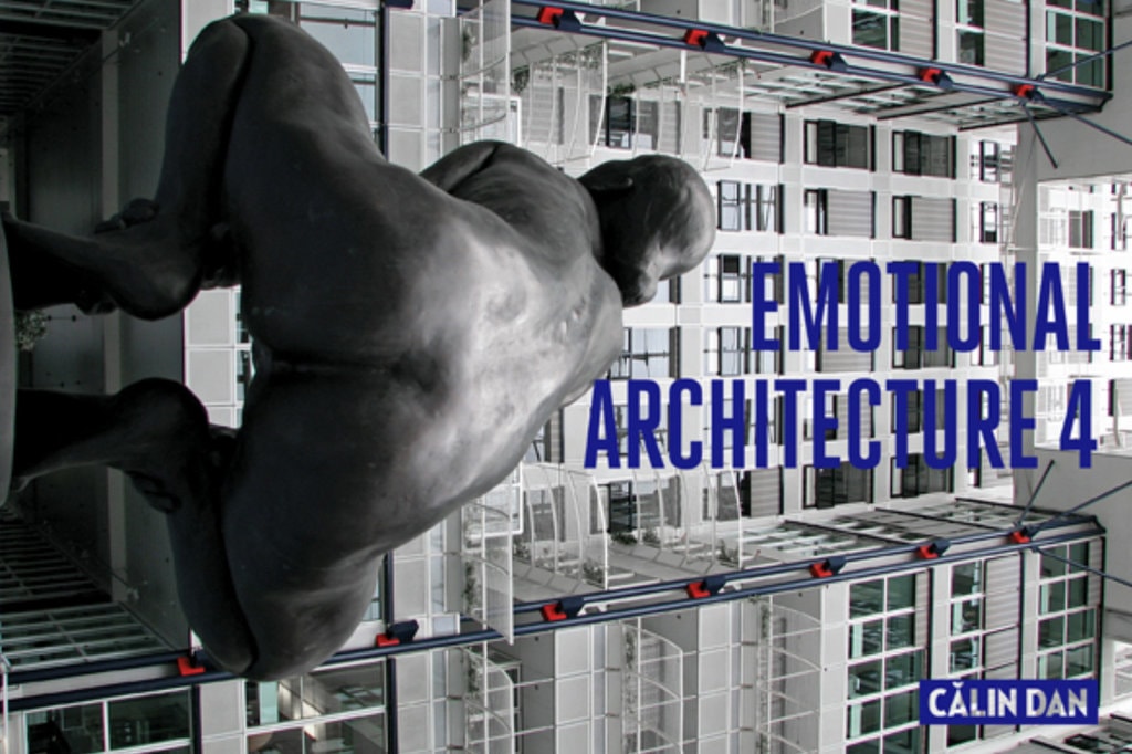 Arhitectura emoţională, vol. 4