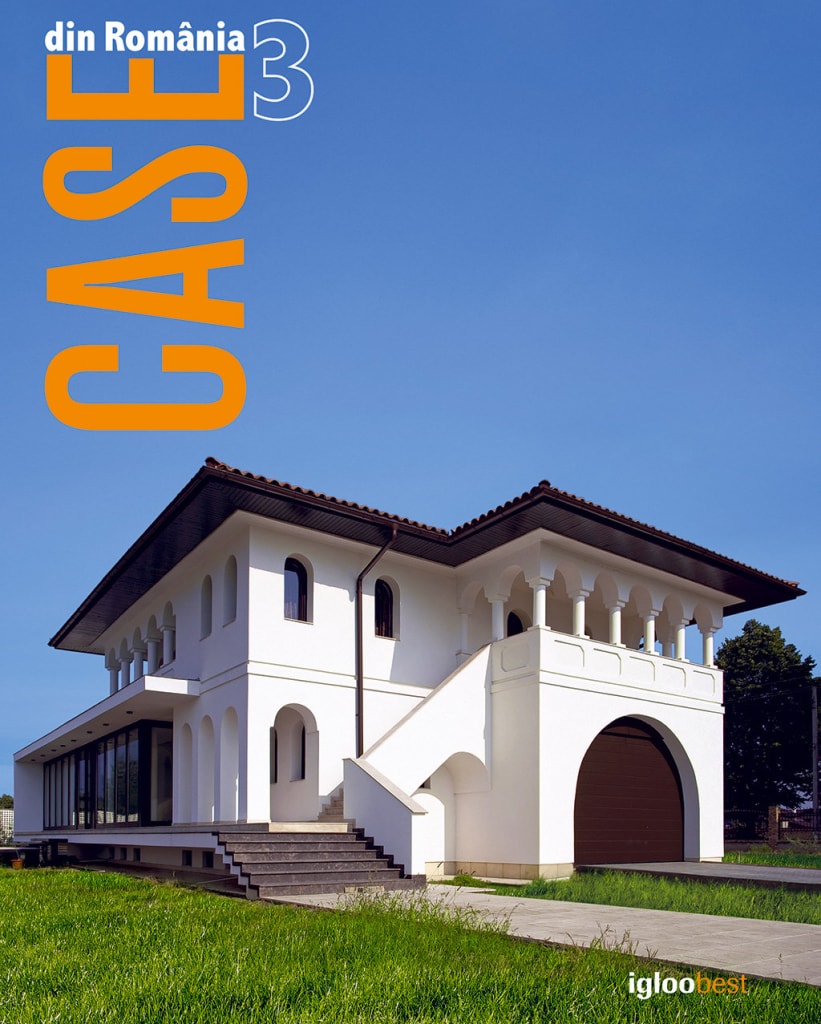 igloomedia prezintă: Case din România volumul 3