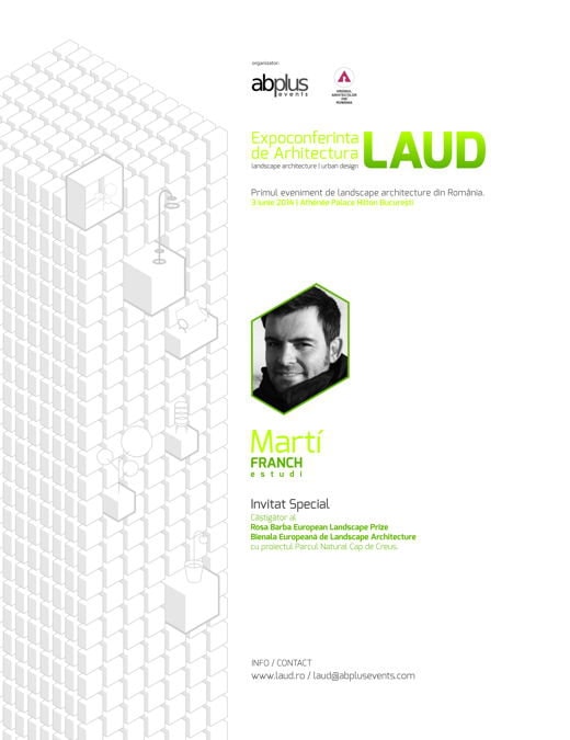 PRIMUL EVENIMENT DE LANDSCAPE ARCHITECTURE DIN ROMÂNIA – LAUD 2014