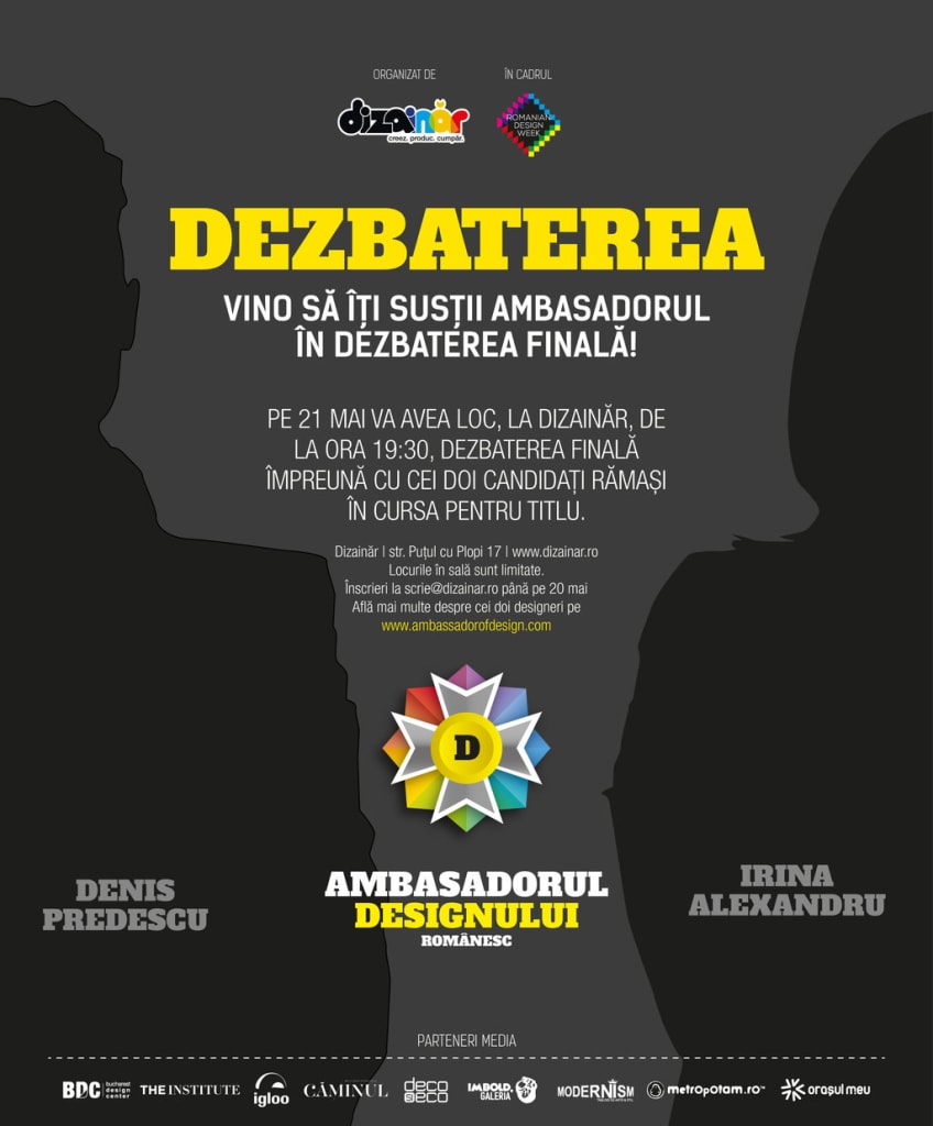 Vino să îţi susţii Ambasadorul în dezbaterea finală!