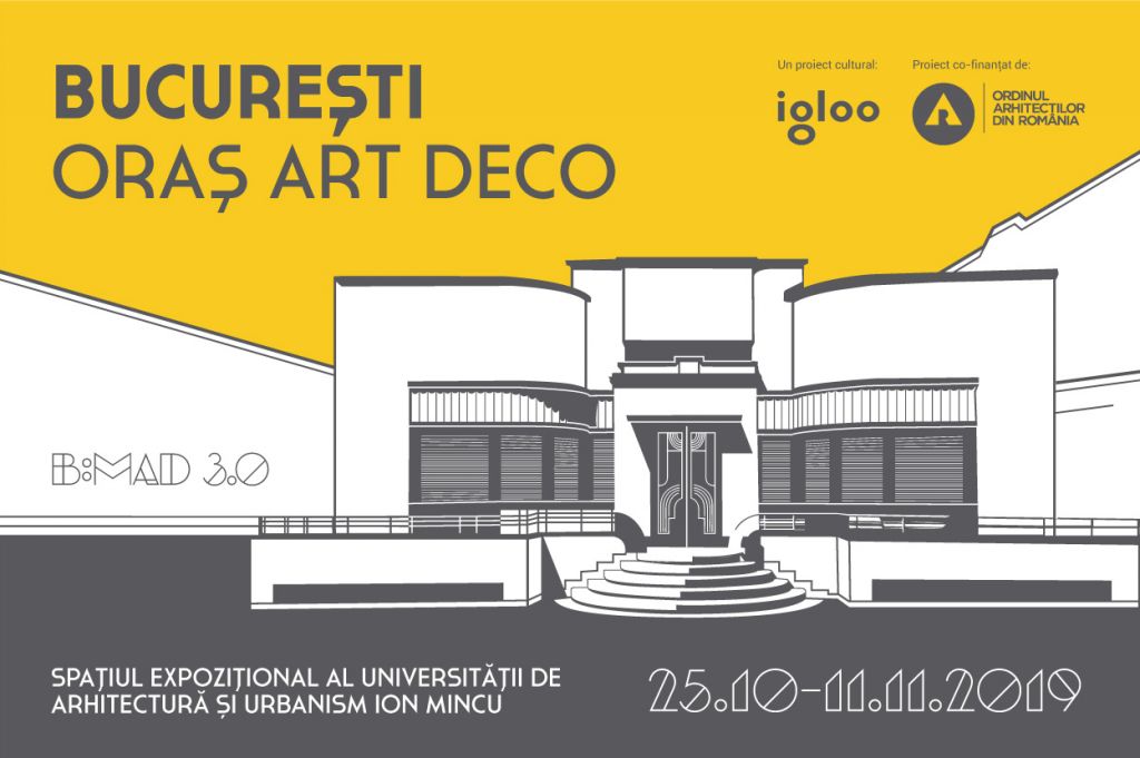 B:MAD 3.0 „București – Oraș Art Deco” – redescoperire, contextualizare, dezbatere