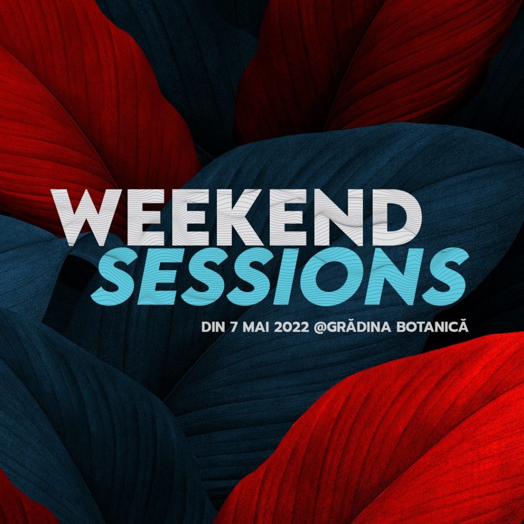 Weekend Sessions deschide sezonul festivalurilor de vară din București