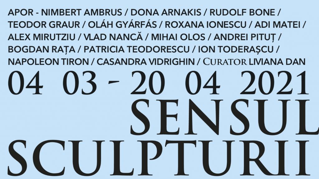 „Sensul Sculpturii”, expoziția Kunsthalle Bega Timișoara, din 4 martie 2021 la Galeria Sector 1