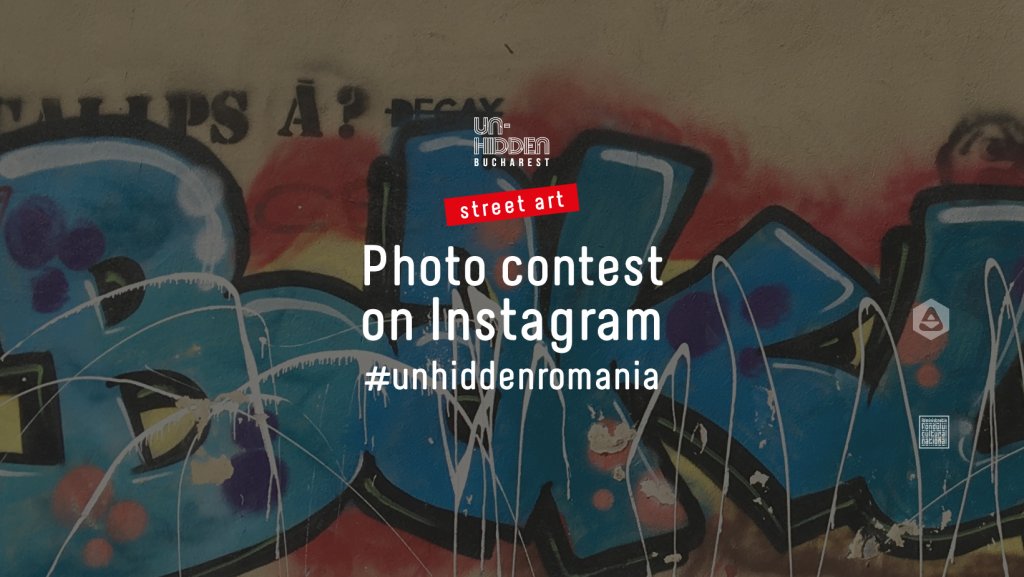 Un-hidden Bucharest II – Concurs de fotografie pe instagram